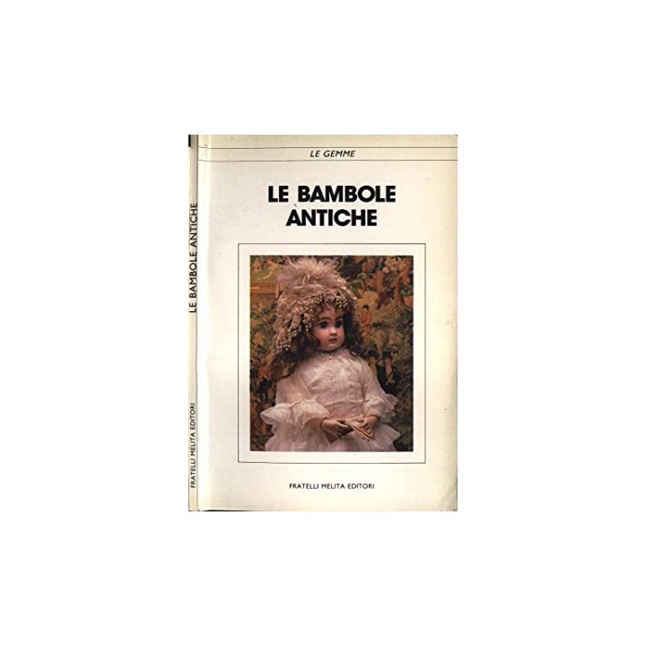 Le Bambole Antiche - Fratelli Melita